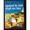 Livre Quand le ciel était en feu - Karl Bartz