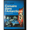 Livre Corsaire dans l'Antarctique de W.R.D. Mc Laughlin