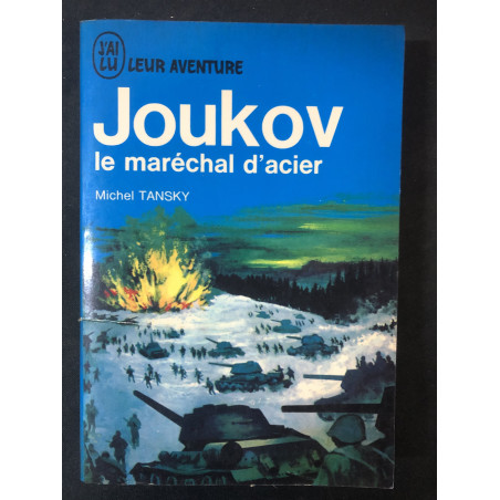 Livre Joukov Le maréchal d'acier de Michel Tansky