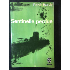 Livre Sentinelle perdue de rené Hardy