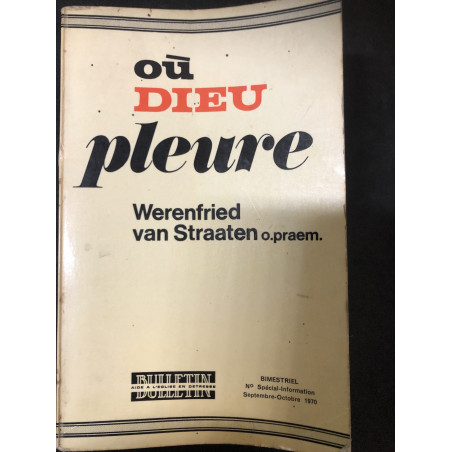 Livre Où Dieu pleure de Werendried Van Straaten