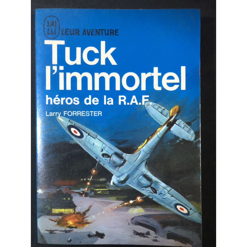 Livre Tuck l'immortel héros de la R.A.F de Larry Forrester