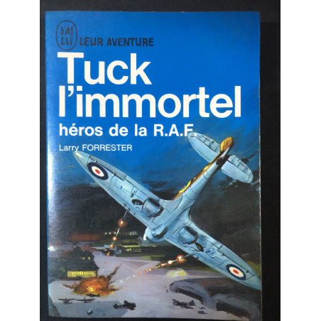 Livre Tuck l'immortel héros de la R.A.F de Larry Forrester