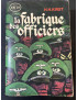 Livre La Fabrique des officiers de H.H. Kirst