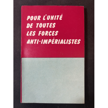 Livre Pour l'unité de toutes les forces anti-impérialistes