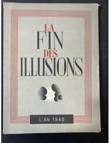 Livre La fin des Illusions : L'an 1940 