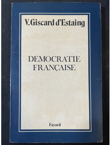 La démocratie Française de V. Giscard d'Estaing