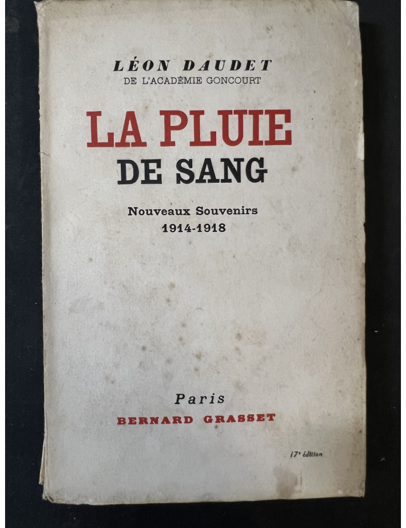 Livre La pluie de sang : Nouveaux souvenirs 1914-1918 de Léon Daudet