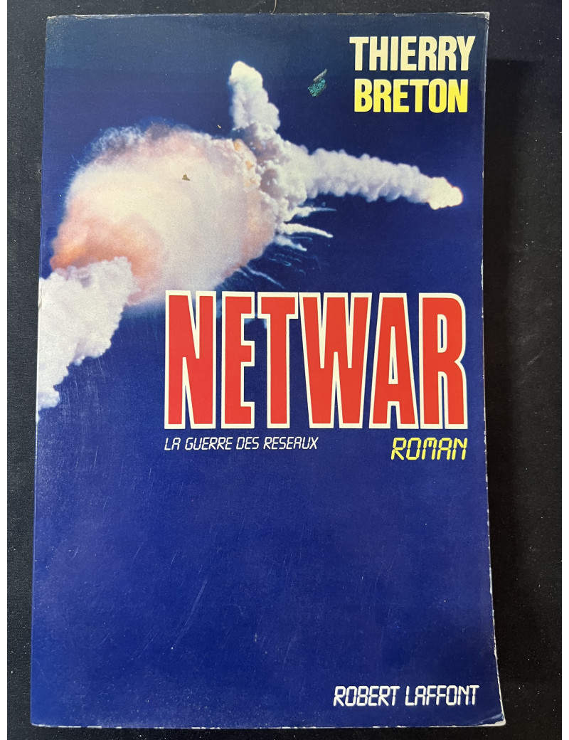 Livre Netwar La guerre des réseaux de Thierry Breton