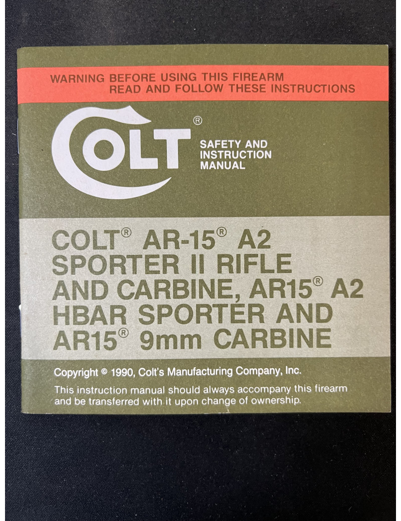 Livret d'instruction Colt AR-15 A2 Sporter II Rifle and carabine, AR15 A2 HBAR Sporter and AR15 9mm Carabine