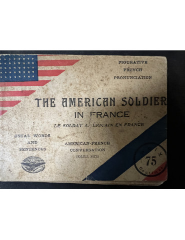 Livret The American Soldier in France American - French conversation