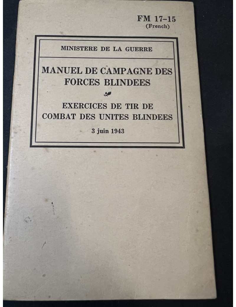 Manuel de campagne des forces blindées : exercice de tir de combat des unités blindés