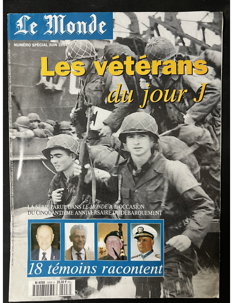 Revue Le Monde Numéro spécial de Juin 94 : Les vétérans du Jour-J