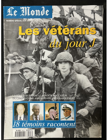 Revue Le Monde Numéro spécial de Juin 94 : Les vétérans du Jour-J