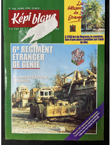 Revue Képi Blanc No 566 : 6è Régiment étranger de génie