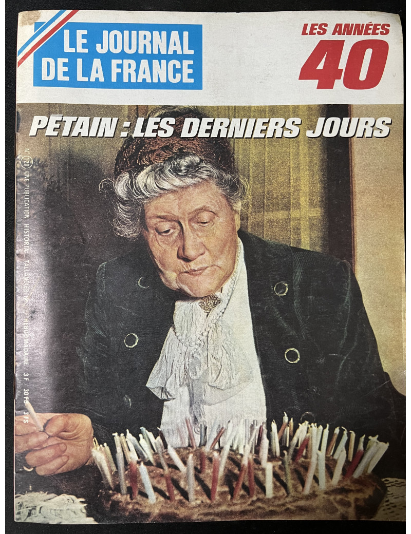 Le Journal de la France No 120 : Pétain : Les derniers jours