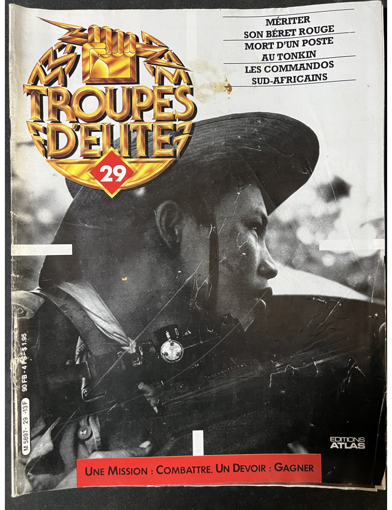 Revue Troupes d'Elite No 29 : Une mission: combattre. Un devoir: Gagner