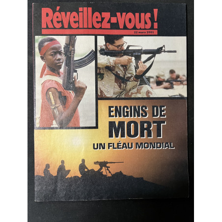 Revue Réveillez-vous : Engins de mort : Un fléau mondial (22/03/2001)