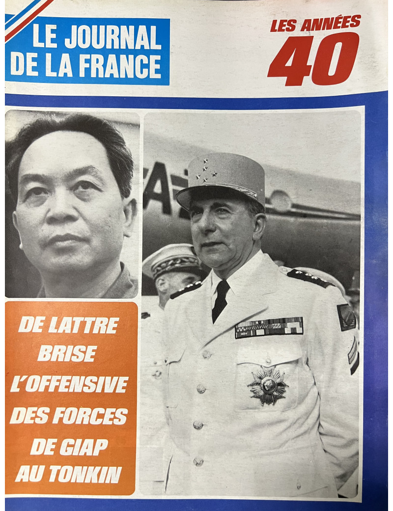 Revue Le journal de la France No 121 : De Lattre brise l'offensive des forces GIAP au Tonkin