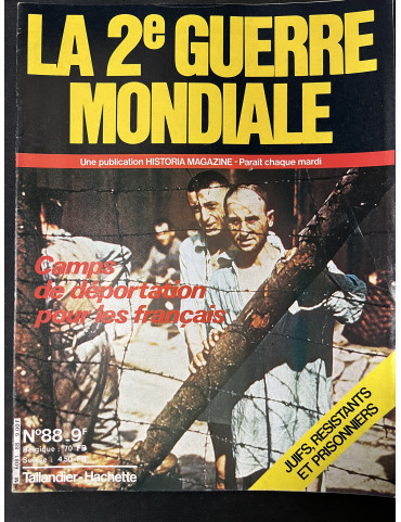 Revue La seconde Guerre mondiale No88 : Camps de déportation pour les français