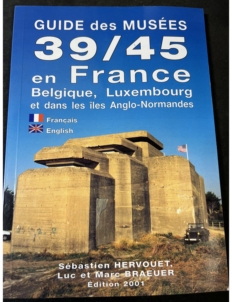 Guide des musées 39/45 en France 