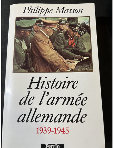 Livre Histoire de l'armée Allemande 1939-1945 de Philippe Masson