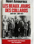 Livre Les beaux jours des collabos - Juin 1941 - Juin 1942 de Henri Amouroux