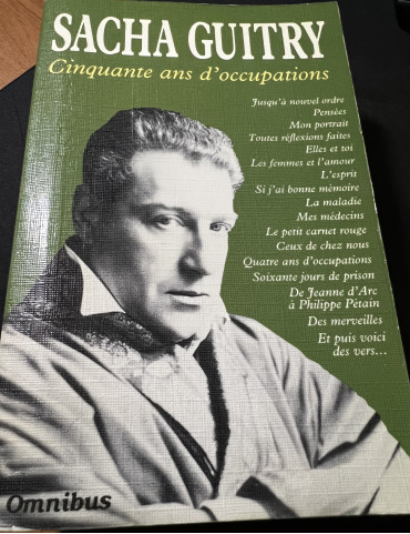 Livre Sacha Guitry - Cinquante ans d'occupation