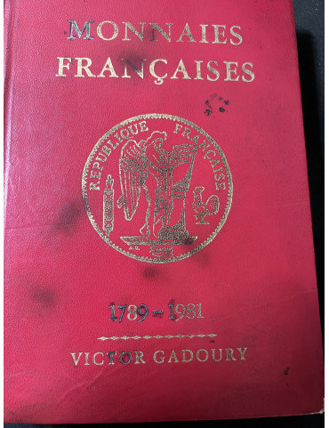 Livre Monnaies Françaises République Française 1789 -1981 par Victor Gadoury