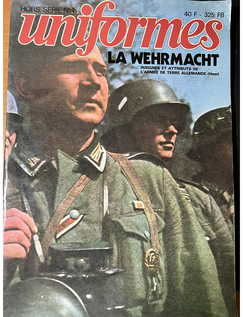 Revue Uniformes - HS num 1 : La Wehrmacht