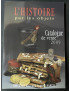 Superbe catalogue L'Histoire par les Objets, Catalogue de vente 2009