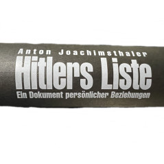 Livre Hitlers Liste Ein Dokument Persönlicher Beziehungen de Anton Joachimsthaler
