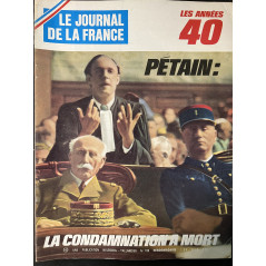 Revue Le Journal de la France 101 : Les années 40 - Pétain La condamnation à mort