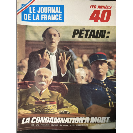 Revue Le Journal de la France 101 : Les années 40 - Pétain La condamnation à mort