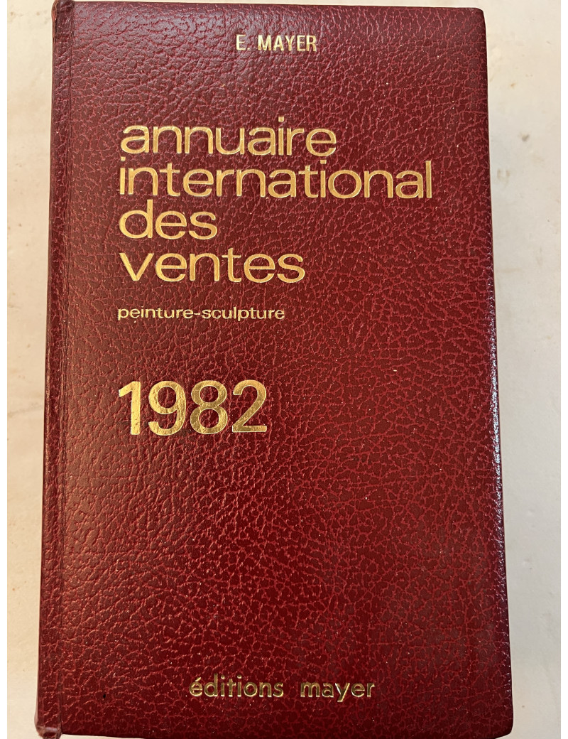 Annuaire International des ventes Peintures et sculptures de 1982 ed Mayer