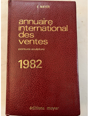 Annuaire International des ventes Peintures et sculptures de 1982 ed Mayer