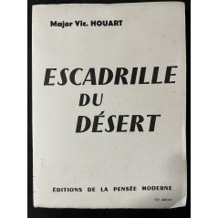 Récit façon roman de L'escadrille du Désert du Major Vic. Houart