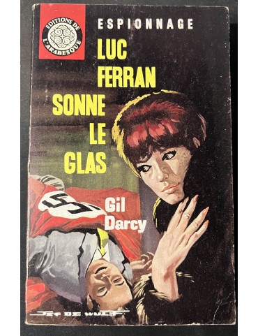 Roman d'espionnage Luc Ferran sonne le glas de Gil Darcy