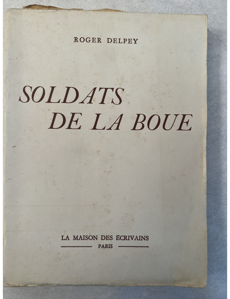 Roman Soldats de la boue de Roger Delpey