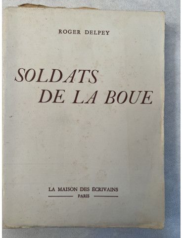 Roman Soldats de la boue de Roger Delpey