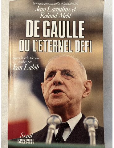 Livre De Gaulle ou l'éternel défi raconté par J. Lacouture et R. Mehl