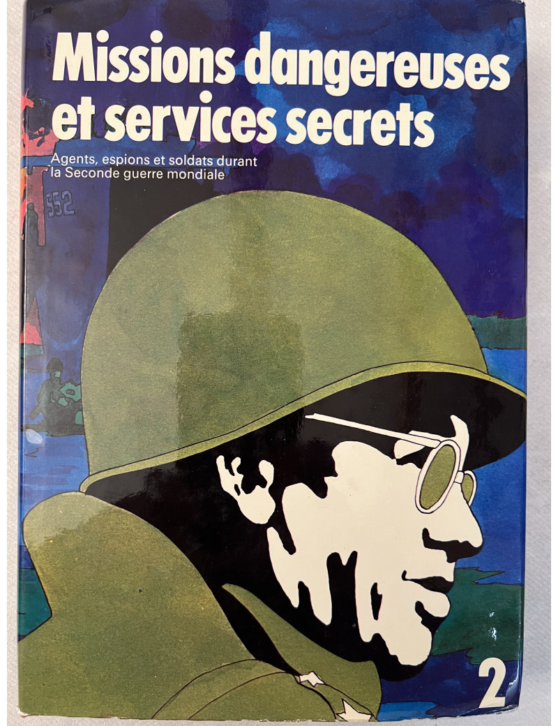 Livre Missions dangereuses et services secrets 2