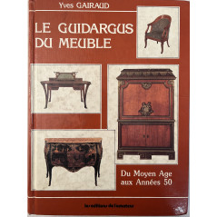 Album Le Guidargus du meuble - du Moyen-Age aux années 50