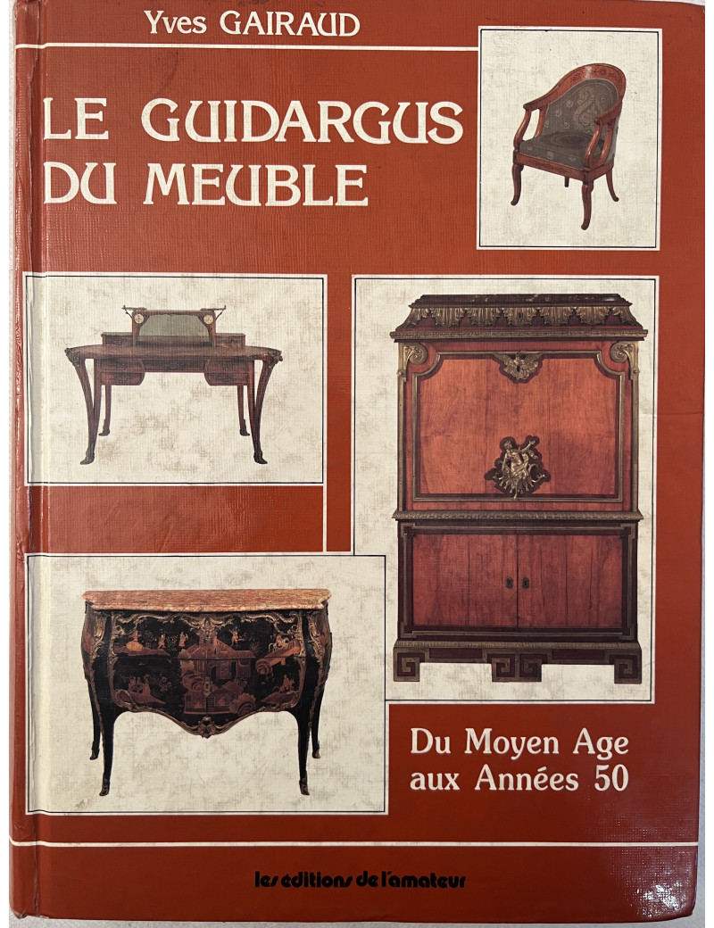 Album Le Guidargus du meuble - du Moyen-Age aux années 50