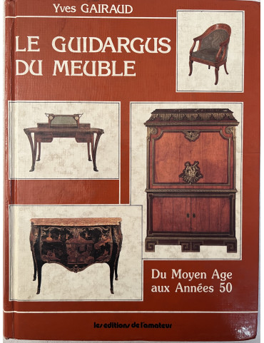 Album Le Guidargus du meuble - du Moyen-Age aux années 50