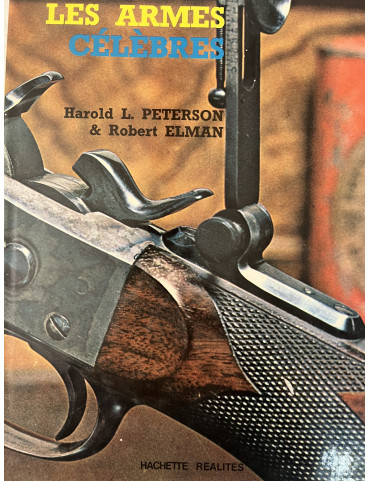 Bel Album sur Les Armes Célèbres par Harold L. Peterson et Robert Elman