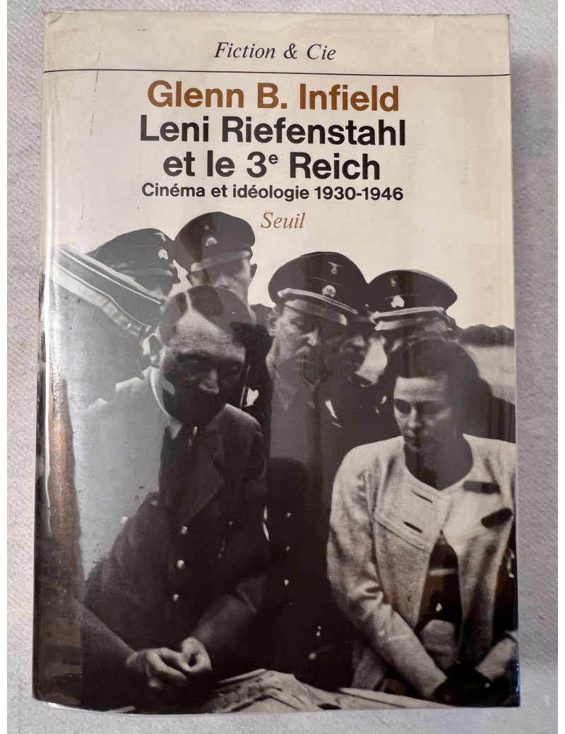 Livre Leni Riefenstahl et le 3e Reich de Glenn B. Infield