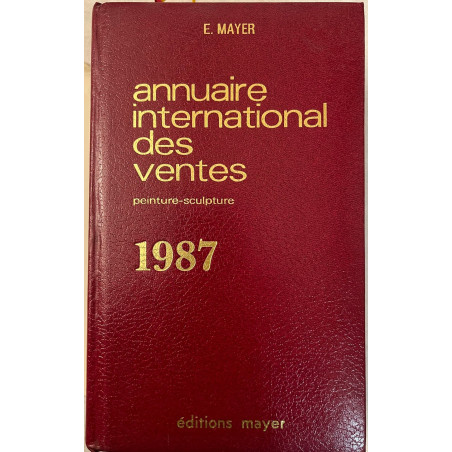 Annuaire International des ventes Peintures et sculptures de 1987 ed Mayer