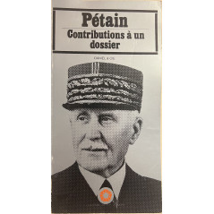 Livre Pétain : Contribution à un dossier de Daniel et Cie
