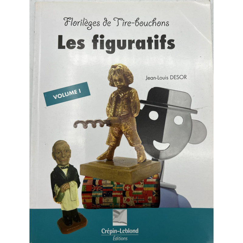 Livre Florilèges de Tire-bouchons : Les figuratifs de JL Desor Vol 1 Livre Florilèges de Tire-bouchons : Les figuratifs de JL Desor Vol 1